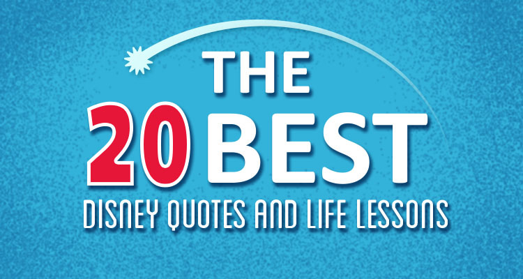 The 20 Best Disney Quotes and the Life Lessons We Learned From