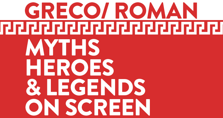 Greco/Roman Myths, Heroes, and Legends On-Screen