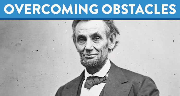 Overcoming Obstacles: How Abraham Lincoln Defeated Depression - Learning  Liftoff